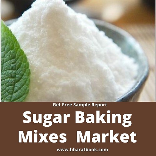 Sugar Baking Mixes Market- Global Outlook and Forecast 2021-2027